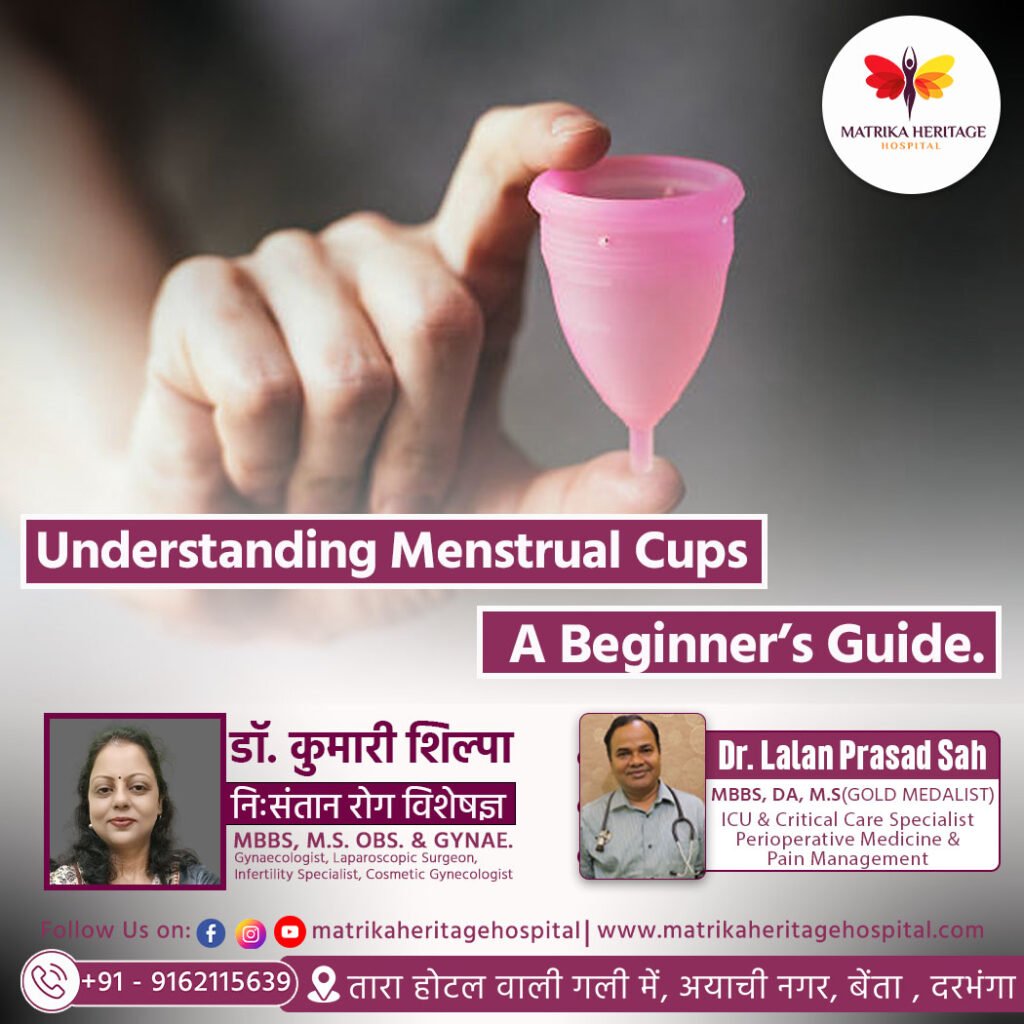 Illustration of a menstrual cup being held by a woman, with educational icons around showing hygiene, comfort, and eco-friendliness — for a blog by Dr. Kumari Shilpa at Matrika Heritage Hospital, Darbhanga.